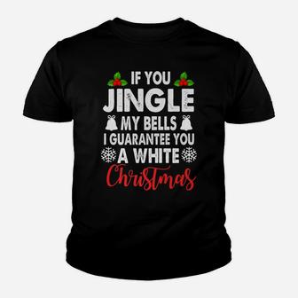 Jingle My Bells Inappropriate Christmas Gag Gifts Adults Youth T-shirt | Crazezy AU