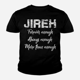 Jireh More Than Enough Youth T-shirt | Crazezy
