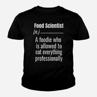Job Definition Meaning Design- Funny Food Scientist Gift Youth T-shirt | Crazezy UK