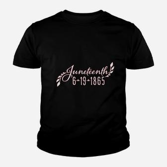 Juneteenth 6 19 1865 Youth T-shirt | Crazezy AU