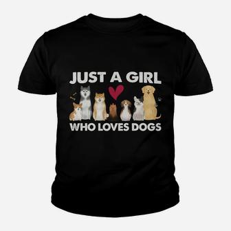 Just A Girl Who Loves Dogs Funny Dog Lover Dog Mom Pet Owner Youth T-shirt | Crazezy DE