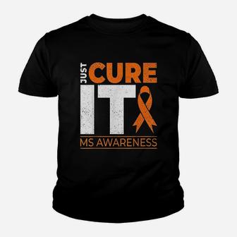 Just Cure It Multiple Sclerosis Awareness Youth T-shirt | Crazezy