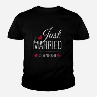 Just Married 30 Years Ago Youth T-shirt | Crazezy DE