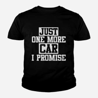 Just One More Car I Promise Youth T-shirt | Crazezy DE