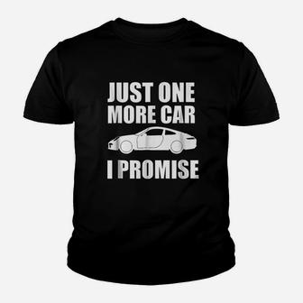 Just One More Car I Promise Youth T-shirt | Crazezy AU