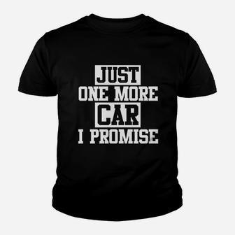 Just One More Car Youth T-shirt | Crazezy UK