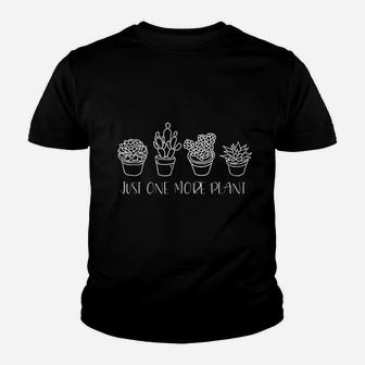 Just One More Plant Youth T-shirt | Crazezy AU