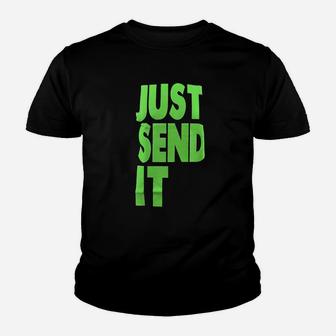 Just Send It Youth T-shirt | Crazezy DE