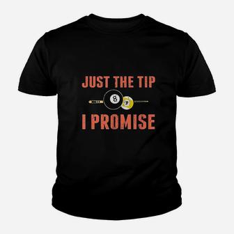 Just The Tip 8 Ball Pool Billiards Player Funny Gift Youth T-shirt | Crazezy