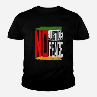 Justice No Peace Youth T-shirt | Crazezy DE