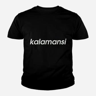 Kalamansi Filipino Food Philippines Pinoy Filipino Youth T-shirt | Crazezy