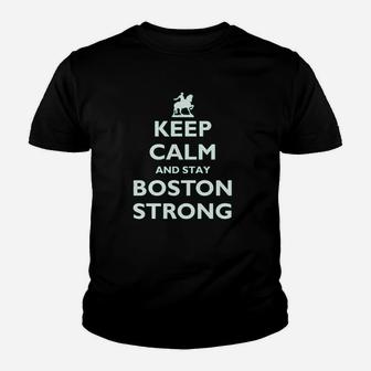 Keep Calm And Stay Boston Strong Youth T-shirt | Crazezy