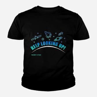 Keep Looking Up Youth T-shirt | Crazezy