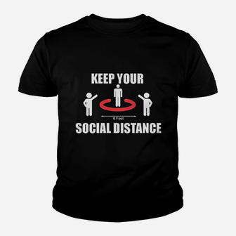 Keep Your Social Distance Youth T-shirt | Crazezy