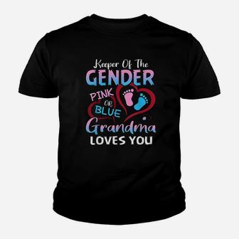 Keeper Of The Gender Pink Or Blue Grandma Loves You Youth T-shirt | Crazezy AU