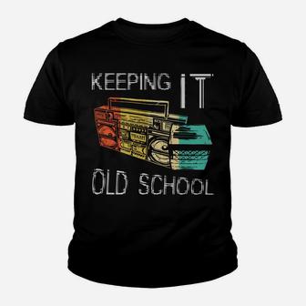 Keeping It Old School - Retro Boombox 80S 90S Hip Hop Music Youth T-shirt | Crazezy DE