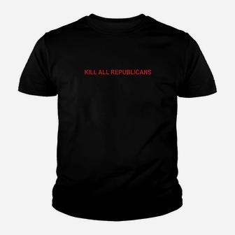 Kill All Republicans Youth T-shirt - Monsterry
