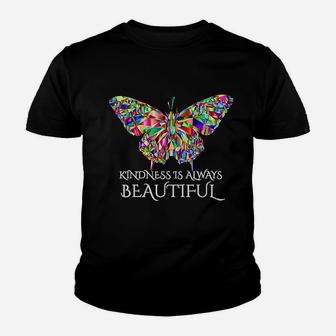 Kindness Is Always Beautiful Butterfly Youth T-shirt | Crazezy