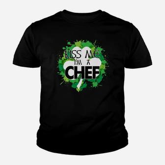Kiss Me I'm A Chef Shirt, St Patrick's Day T Shirt Youth T-shirt | Crazezy