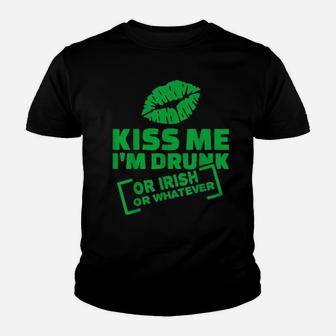 Kiss Me I'm Drunk Or Irish Or Whatever St Patrick's Day Youth T-shirt - Monsterry AU
