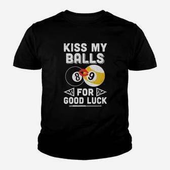 Kiss My Balls For Good Luck Youth T-shirt | Crazezy AU
