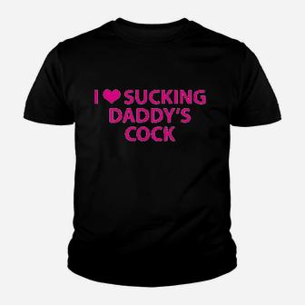 Knaughty Knickers I Love Scking Daddys Youth T-shirt | Crazezy