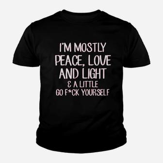 Ladies Mostly Peace Love N Light Little Go Fck Game Youth T-shirt | Crazezy CA