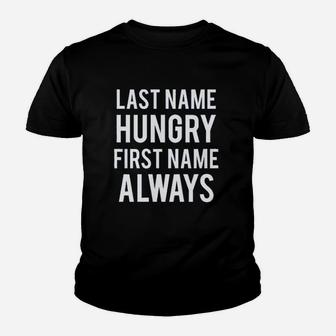 Last Name Hungry Youth T-shirt - Thegiftio UK