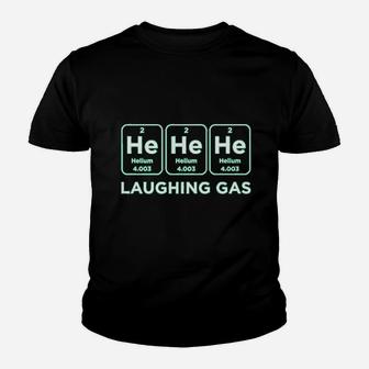 Laughing Gas Hehehe Helium Periodic Table Of Elements Funny Science Atomic Youth T-shirt | Crazezy CA