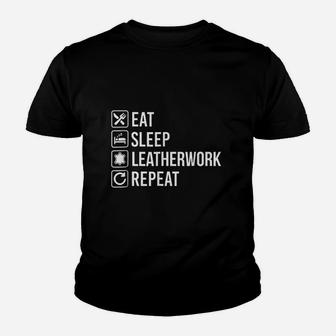 Leather Work Eat Sleep Repeat Youth T-shirt | Crazezy