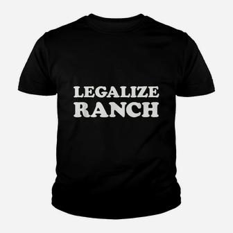 Legalize Ranch Youth T-shirt | Crazezy DE