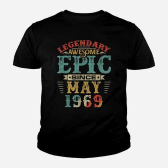 Legendary Awesome Epic Since May 1969 Birthday Youth T-shirt | Crazezy AU