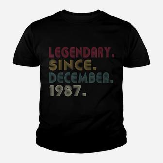 Legendary Since December 1987 34Th Birthday 34 Years Gifts Youth T-shirt | Crazezy