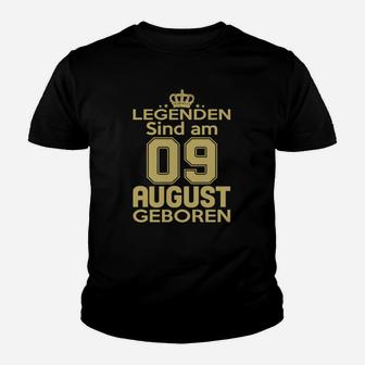 Legenden Sind Am 09 August Geboren Kinder T-Shirt - Seseable