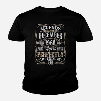 Legends Born December 1968 51St Awesome Birthday Gift Shirt Youth T-shirt | Crazezy DE