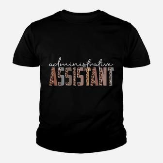 Leopard Administrative Assistant Job Title School Worker Youth T-shirt | Crazezy
