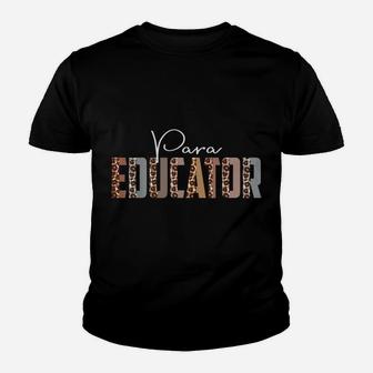Leopard Para Educator Funny Job Title School Worker Youth T-shirt | Crazezy