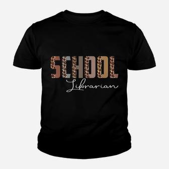 Leopard School Librarian Funny Job Title School Worker Youth T-shirt | Crazezy