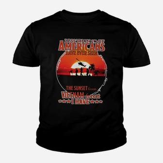 Less Than 1 Of Americans Have Ever Seen The Sunset From Vietnam Forest I Have Youth T-shirt - Monsterry UK