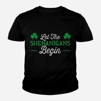 Let The Shenanigans Begin St Patricks Day Gift Youth T-shirt | Crazezy
