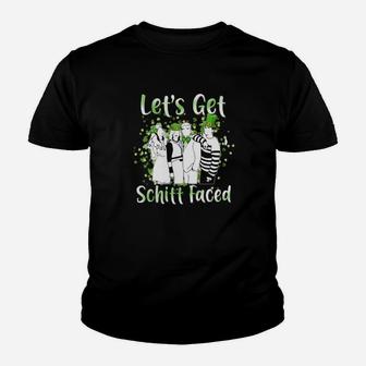 Lets Get Schitt Faced Happy St Patrick Day Youth T-shirt - Monsterry
