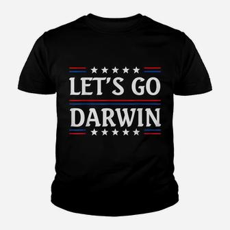 Lets Go Darwin Tee Funny Trendy Sarcastic Let's Go Darwin Youth T-shirt | Crazezy