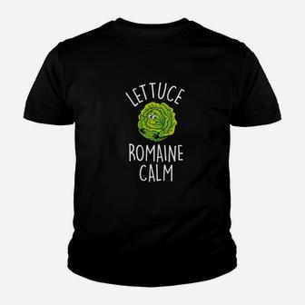 Lettuce Romaine Calm Funny Vegetable Pun Vegan Humor Youth T-shirt | Crazezy DE