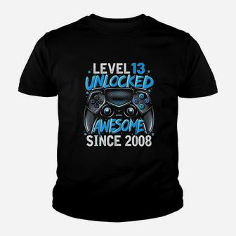 Level 13 Unlocked Awesome Since 2008 13Th Birthday Gaming Youth T-shirt | Crazezy UK