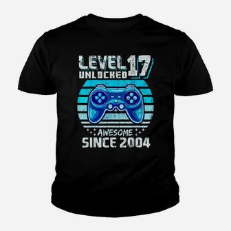 Level 17 Unlocked Awesome 2004 Video Game 17Th Birthday Youth T-shirt | Crazezy DE
