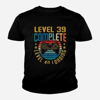 Level 39 Complete Level 40 Loading 39Th Birthday Video Gamer Youth T-shirt | Crazezy CA