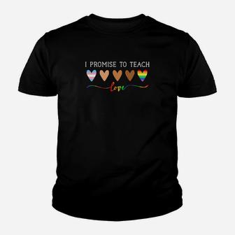 Lgbt I Promise To Teach Love Youth T-shirt - Monsterry CA