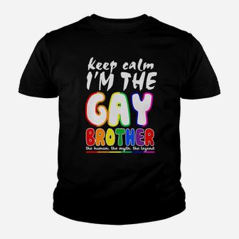 Lgbt Keep Calm I'm The Gay Brother The Man The Myth The Legend Youth T-shirt - Monsterry DE