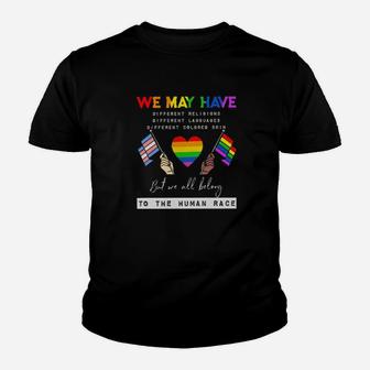 Lgbt We May Have Different Religions But We All Belong To The Human Race Youth T-shirt - Monsterry DE