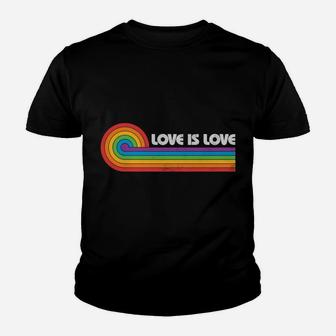 Lgbtq Love Is Love Gay Pride Lgbt Rainbow Flag Retro Vintage Youth T-shirt | Crazezy CA